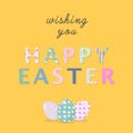 Nice colourful greeting card with hand writing text Wishing you Happy Easter and painted eggs elements composition