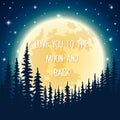 Night background with forest and stars on dark blue sky. Love you to the moon and back illustration