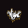 night word text street art graffiti tagging