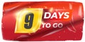 Nine Days To Go Vector: Bold White Numerals on Dynamic Red and Yellow Background, Modern Countdown Design for