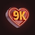 Nine thousand or 9k follower celebration love icon neon glow lighting 3d render