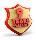 Nine years warranty text on golden red shield background. 3d illustration.