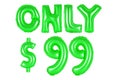 Only ninety-nine dollars, green color