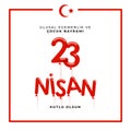 23 april national sovereignty and children`s day in Turkey Vector Illustrations Royalty Free Stock Photo