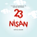 23 april national sovereignty and children`s day in Turkey Vector Illustrations