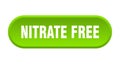 nitrate free button. rounded sign on white background