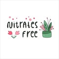 NITRATES FREE hand drawn vector illustration. Black lettering with green and pink plant on white background.Minimalist, cartoon