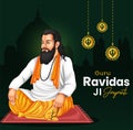 illustration of Guru Ravidas Jayanti. Guru Ravidas a famous 15th to 16th-century poet, saint, and philosopher of India