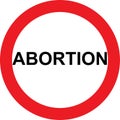 No abortion sign