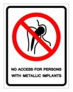 No Access For Persons With Metallic Implants Symbol Sign, Vector Illustration, Isolate On White Background Label .EPS10 Royalty Free Stock Photo