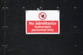 No admittance authorised personnel only sign
