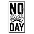 No bra day. Vector placard with hand drawn illustration of bra.
