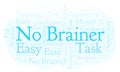 No Brainer word cloud. Royalty Free Stock Photo