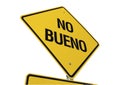 No Bueno Road Sign