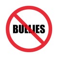 No bullies allowed sign. Isolated on white background. Flat style. Vector