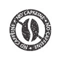 No caffeine free tag sign with grunge effect