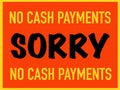 No cash payment sorry sign