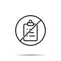 No checking, facture icon. Simple thin line, outline vector of project management ban, prohibition, embargo, interdict,