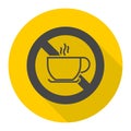 No coffee breaks - No coffee sign icon with long shadow Royalty Free Stock Photo