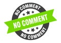 no comment sign. no comment round ribbon sticker. no comment Royalty Free Stock Photo