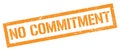 NO COMMITMENT orange grungy rectangle stamp