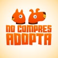 No compres Adopta - Don't Shop Adopt spanish text