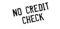 No Credit Check rubber stamp