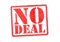 NO DEAL