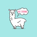 No drama llama cute card with cartoon llama. No probLlama motivational and inspirational quote. Cute llama drawing with