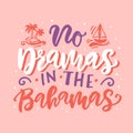 No dramas in the Bahamas poster