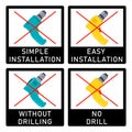 No drill, without drilling, easy installation, simple installation icon with power drill symbol. Crossed out vector clipart.