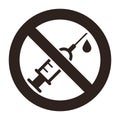 No drugs sign. No syringe sign