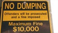 no dumping offenders will be prosecuted and a fine imposed maximum fine 10000