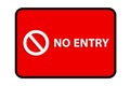 No Entry Sign - safety board