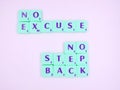 No Excuse No Step Back inscription Royalty Free Stock Photo