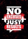 No Excuses. Just Results. Inspiring Sport Workout Typography Motivation Quote Banner On Textured Background.