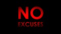 No excuses red message text