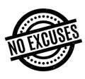 No Excuses rubber stamp