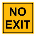 No exit road sign