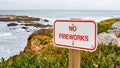 No Fireworks sign posted on the Pacific Ocean coastline, California