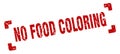 no food coloring stamp. square grunge sign isolated on white background Royalty Free Stock Photo