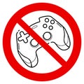 No games. No gamepad icon. No joystick sign. Forbidden gamepad icon. Prohibited gaming icon. prohibition line sign