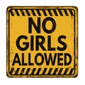 No girls allowed vintage rusty metal sign