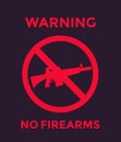 No guns sign with automatic rifle, no firearms