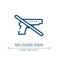 No guns sign icon. Linear vector illustration from airport and travel collection. Outline no guns sign icon vector. Thin line