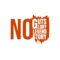 No guts no glory. A simple beautiful typographic motivational quote vector