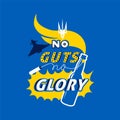 No guts no glory sport quote. Motivational phrase with ukrainian symbolic