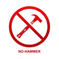 No hammer sign isolated on white background