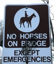 NO HORSES ON BRIDGE EXCEPT EMERGENCIES