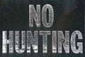 No hunting sign